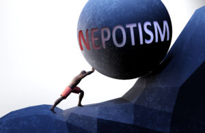 9. Nepotism Nepotism is a Problem